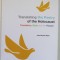TRANSLATING THE POETRY OF THE HOLOCAUST , TRANSLATION , STYLE AND THE READER by JEAN BOASE - BEIER , 2015