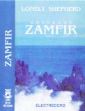 Caseta audio: Gheorghe Zamfir - Lonely Shepherd ( originala Electrecord ), Casete audio, Populara