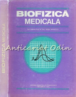 Biofizica Medicala - Ioana Aricescu, Tr. Baran, N. Barbulescu, Eugenia Chirieri