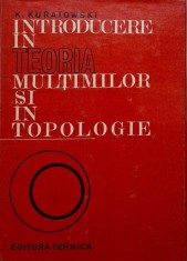 Introducere in teoria multimilor si in topologie &ndash; Kazimierz Kuratowski