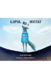 Lupul nu-i invitat - Avril McDonald, Tatiana Minina