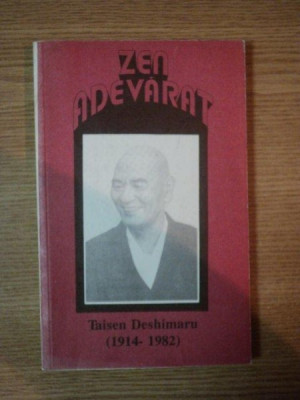 ZEN ADEVARAT de TAISEN DESHIMARU (1914-1982) 1993 foto