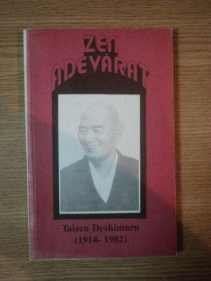 ZEN ADEVARAT de TAISEN DESHIMARU (1914-1982) 1993 foto