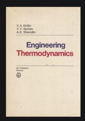 Engineering thermodynamics / V. A. Kirillin, V. V. Sychev, A. E. Sheindlin foto