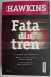 Fata din tren &ndash; Paula Hawkins