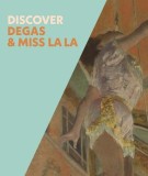 Discover Degas &amp; Miss La La