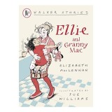 Carte Ellie And Granny Mac, Poveste Copii, In Limba Engleza
