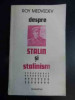Despre Stalin Si Stalinism - Roy Medvedev ,543522, Humanitas
