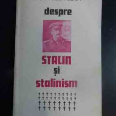 Despre Stalin Si Stalinism - Roy Medvedev ,543522