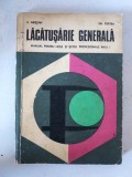 E. Arieșan, Gh. Peptea - Lăcătușărie generală. Manual pentru licee și școli profesionale, anul I, 1973