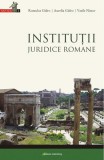 Institu&Aring;&pound;ii juridice romane - Paperback brosat - Galaxia Gutenberg