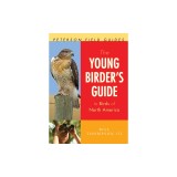 The Young Birder's Guide to Birds of North America