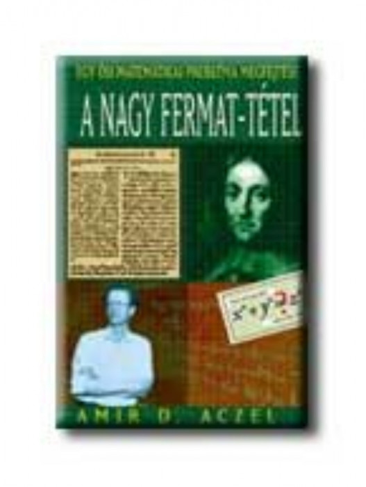 A nagy Fermat-t&eacute;tel - A.D.Aczel