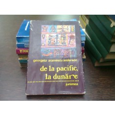 De la Pacific, la Dunare - Georgeta Aramescu Anderson