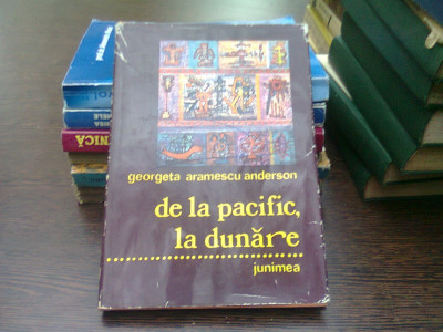 De la Pacific, la Dunare - Georgeta Aramescu Anderson foto