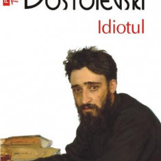 Idiotul (Top 10+) - Paperback brosat - Feodor Mihailovici Dostoievski - Polirom