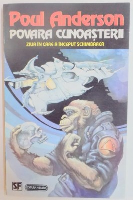 POVARA CUNOASTERII . ZIUA IN CARE A INCEPUT SCHIMBAREA de POUL ANDERSON , 1994 foto