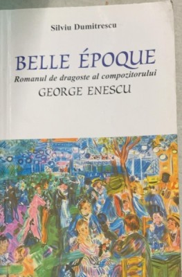 BELLE EPOQUE , SILVIU DUMITRESCU foto