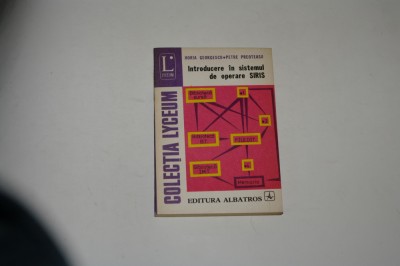 Introducere in sistemul de operare SIRIS - Georgescu-Preoteasa foto