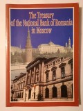 Cristian Păunescu; Marian Ștefan - The Treasury of The National Bank of Romania in Moscow
