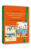 Dezvoltarea competentelor emotionale si sociale la prescolari. ghid practic pentru parinti - Catrinel A. Stefan, Kallay Eva