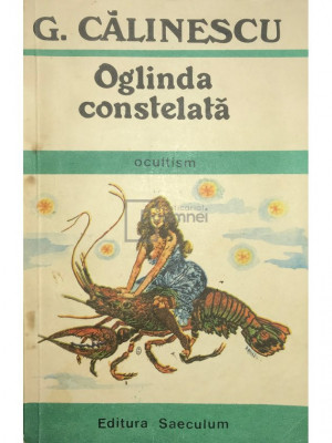 G. Călinescu - Oglinda constelată (editia 1990) foto