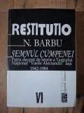 Semnul cumpenei: Patru decenii de istorie a Teatrului National Vasile Alecsandri Iasi (1942-1984)- N. Barbu