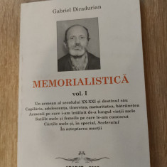 Gabriel Diradurian - Memorialistica, vol. I (Editura Ararat, 2005)