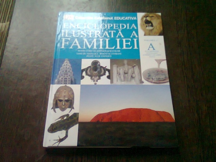 ENCICLOPEDIA ILUSTRATA A FAMILIEI - VOL.1 A