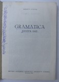 GRAMATICA PENTRU TOTI-MIOARA AVRAM BUCURESTI 1986