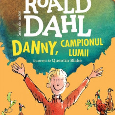 Danny, campionul lumii | Roald Dahl