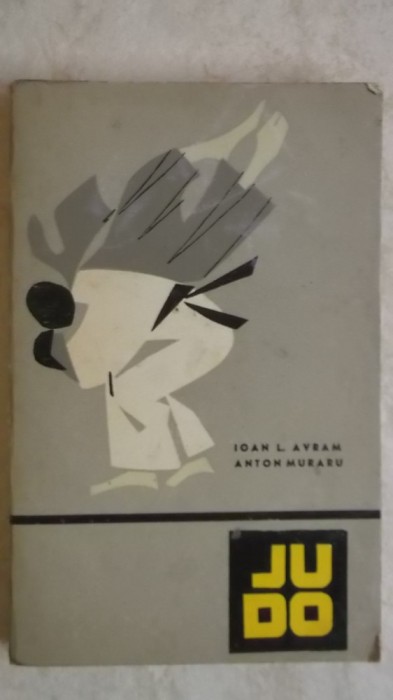 Ioan L. Avram, Anton Muraru - Judo