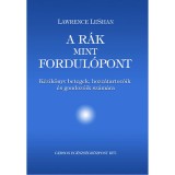 A r&aacute;k, mint fordul&oacute;pont - K&eacute;zik&ouml;nyv betegek, hozz&aacute;tartoz&oacute;ik &eacute;s gondoz&oacute;ik sz&aacute;m&aacute;ra - K&eacute;zik&ouml;nyv betegek, hozz&aacute;tartoz&oacute;ik &eacute;s gondoz&oacute;ik sz&aacute;m&aacute;ra - Lawrence L