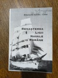 Renasterea Ligii Navale Romane - Mihalache Adonis Cezar / R3P4S
