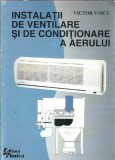 Instalatii de ventilare si de conditionare a aerului - Victor Voicu