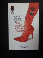 FIICA UNUI EROU AL UNIUNII SOVIETICE,ANDREI MAKINE foto