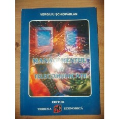 Managementul in telecomunicatii- Vergiliu Schoparlan