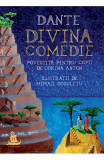 Divina Comedie Povestita Pentru Copii, Dante - Editura Humanitas