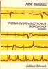 Instrumentatia Electronica Biomedicala. Initiere - Radu Negoescu, Tehnica 1985, Carte Tehnica, Constructii, Romana