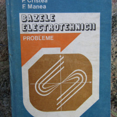 M.PREDA \ P.CRISTEA \ F.MANEA - BAZELE ELECTROTEHNICII probleme