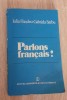Parlons francais - Iulia Hașdeu, Gabriela S&acirc;rbu