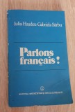 Parlons francais - Iulia Hașdeu, Gabriela S&acirc;rbu