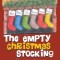 The Empty Christmas Stockings
