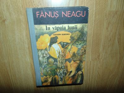 Fanus Neagu-In vapaia lunii -Ed.Albatros anul 1988 (coperti cartonate) foto