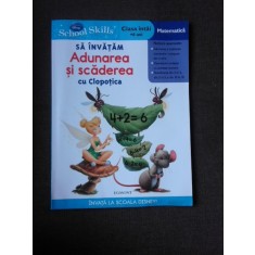 Sa invatam adunarea si scaderea cu Clopotica, matematica, clasa intai +6 ani