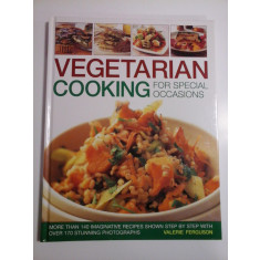 VEGETARIAN COOKING FOR SPECIAL OCCASIONS - MORE THEN 140 IMAGINATIVE RECIPES SHOWN STEP BY STEP WITH OVER 170 STUNNING PHOTOGRAPHS - VALERIE