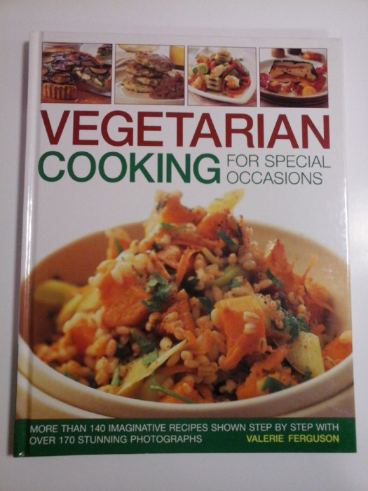 VEGETARIAN COOKING FOR SPECIAL OCCASIONS - MORE THEN 140 IMAGINATIVE RECIPES SHOWN STEP BY STEP WITH OVER 170 STUNNING PHOTOGRAPHS - VALERIE