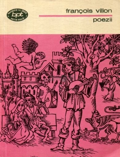 Francois Viilon - Poezii, Editura Minerva București 1983