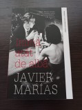 Javier Marias - Inima atat de alba