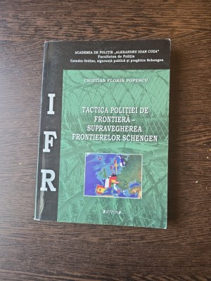 Tactica poliției de frontieră &amp;ndash; Supravegherea frontierelor Schengen - Cristian Florin Popescu foto